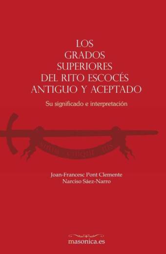 Los grados superiores del Rito Escocés Antiguo y Aceptado