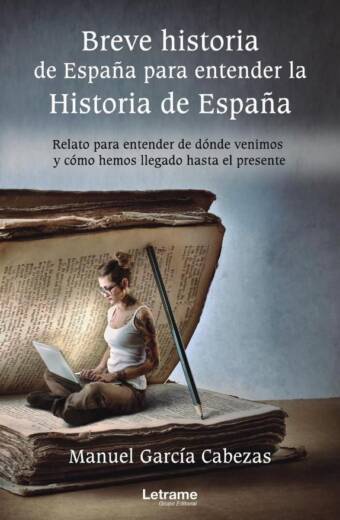 Breve historia de España para entender la Historia de España