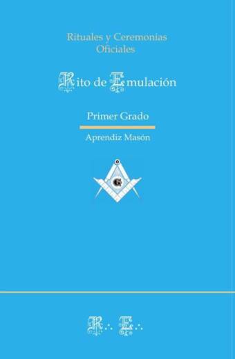 Rito Emulación - Ritual de Primer Grado