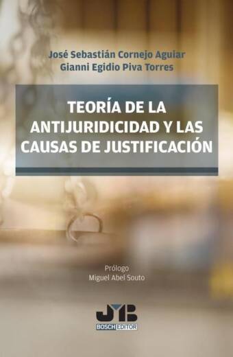 Teoría de la antijuridicidad y las causas de justificación