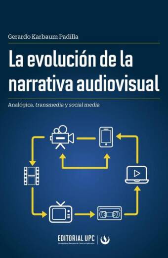 La evolución de la narrativa audiovisual
