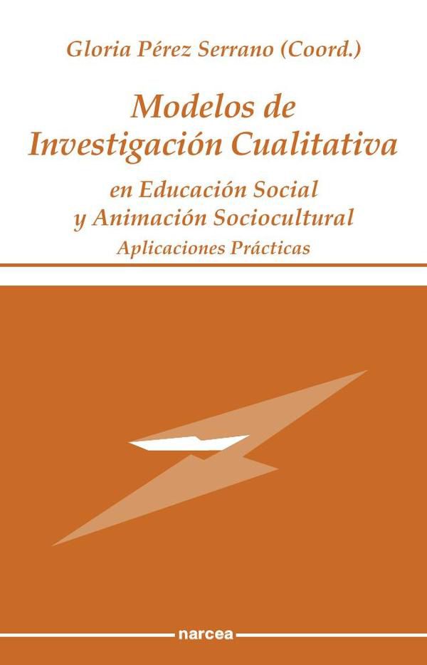 Modelos de Investigación Cualitativa en Educación Social y Animación Sociocultural