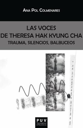 Las voces de Theresa Hak Kyung Cha