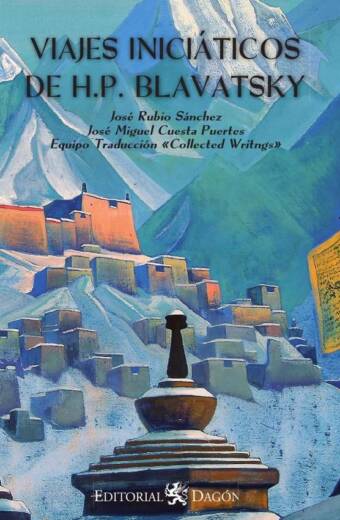 Los Viajes iniciáticos de Helena P. Blavatsky