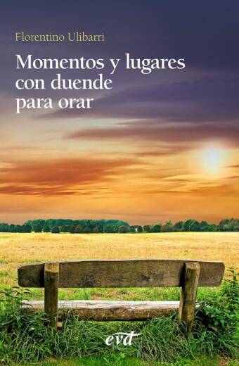 Momentos y lugares con duende para orar