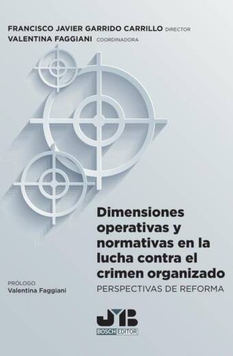 Dimensiones operativas y normativas en la lucha contra el crimen organizado