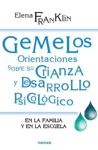 Gemelos. Orientaciones sobre su crianza y desarrollo psicológico