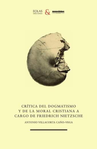 Crítica del dogmatismo y de la moral cristiana a cargo de Friedrich Nietzsche