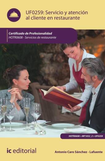 Servicio y atención al cliente en restaurante. HOTR0608 - Servicios de Restaurante