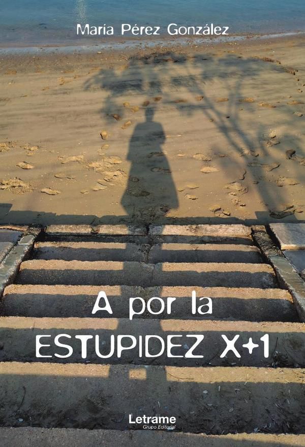 A por la estupidez x+1