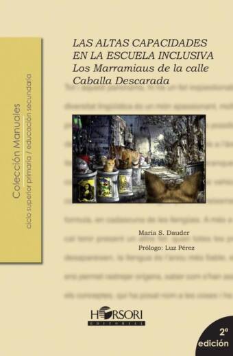 Marramiaus. Las altas capacidades en la escuela inclusiva