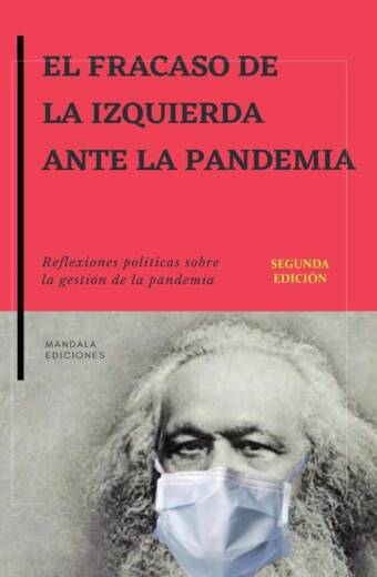 El fracaso de la izquierda ante la pandemia 2ªed.
