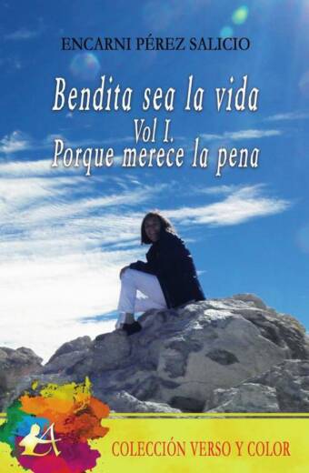 Bendita sea la vida Vol. I