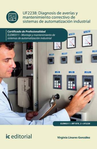 Diagnosis de averías y mantenimiento correctivo de sistemas de automatización industrial. ELEM0311 - Montaje y mantenimiento de sistemas de automatización industrial