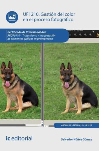 Gestión del color en el proceso fotográfico. ARGP0110 - Tratamiento y maquetación de elementos gráficos en preimpresión