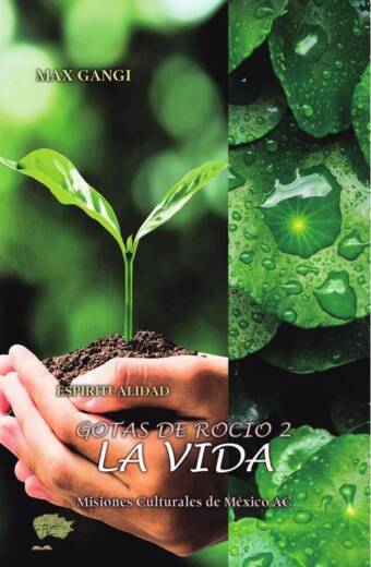 Gotas de rocío 2. La vida