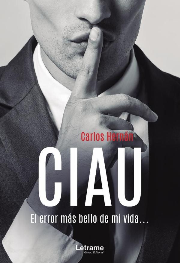 CIAU. El error más bello de mi vida...