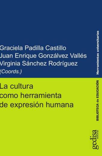 La cultura como herramienta de expresión humana