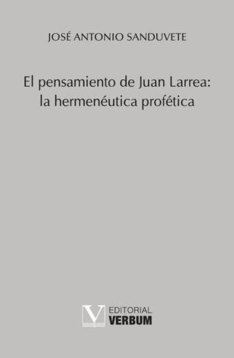 El pensamiento de Juan Larrea: la hermenéutica profética