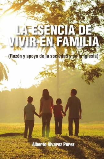 La esencia de vivir en familia
