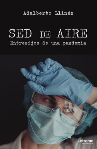 Sed de aire. Entresijos de una pandemia