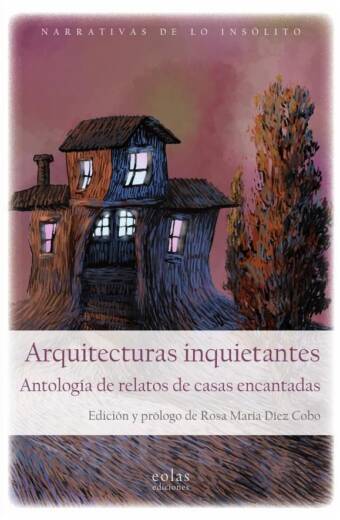 Arquitecturas inquietantes