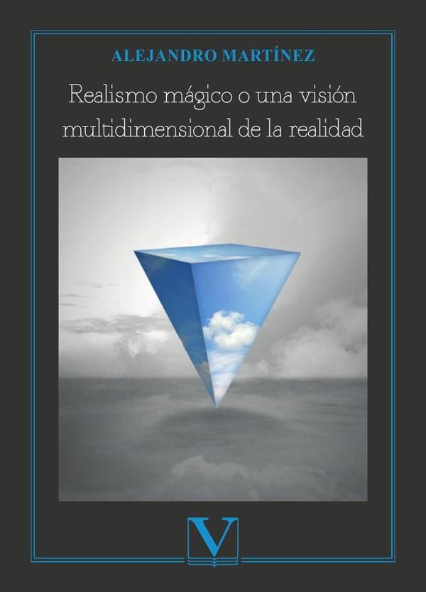 Realismo mágico o una visión multidimensional de la realidad