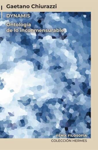 DYNAMIS,  Ontología de lo inconmensurable