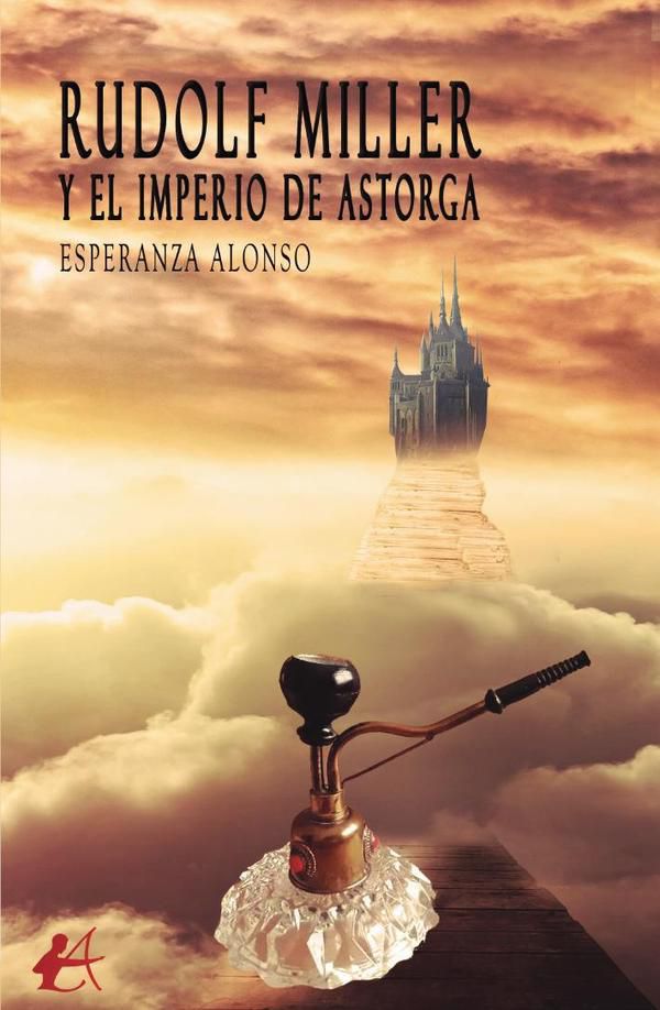 Rudolf Miller y el Imperio de Astorga