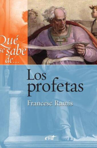 Qué se sabe de... Los profetas