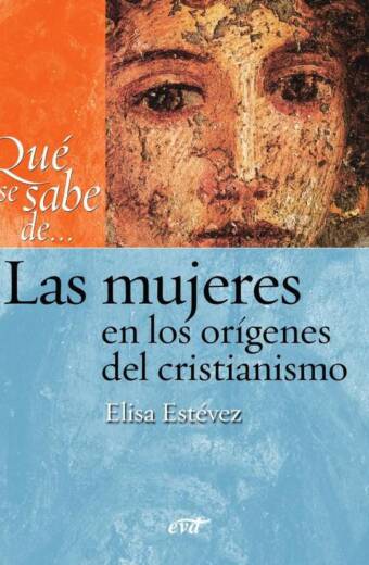 Qué se sabe de... Las mujeres en los orígenes del cristianismo