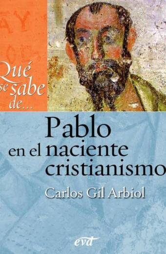 Qué se sabe de... Pablo en el naciente cristianismo