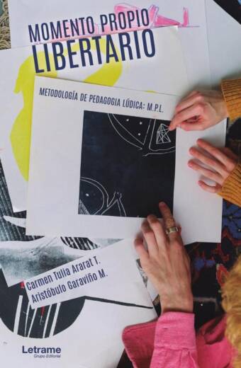 Momento Propio Libertario. Metodología de Pedagogía Lúdica: M.P.L.