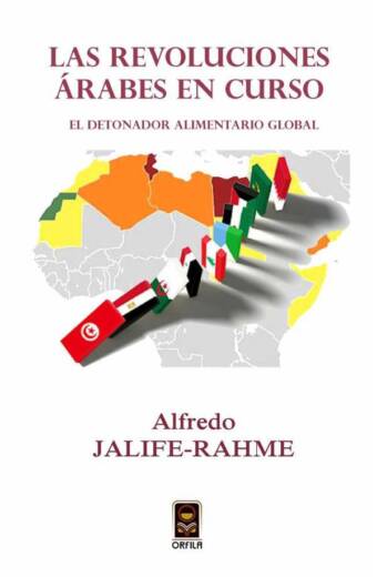 Las revoluciones árabes en curso: el detonador alimentario global