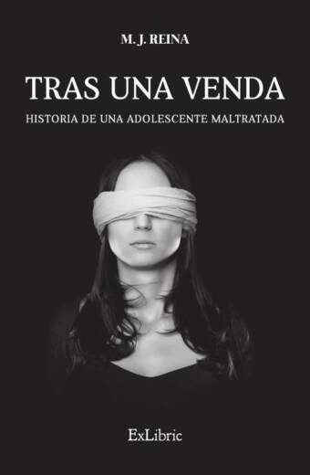 Tras una venda. Historia de una adolescente maltratada