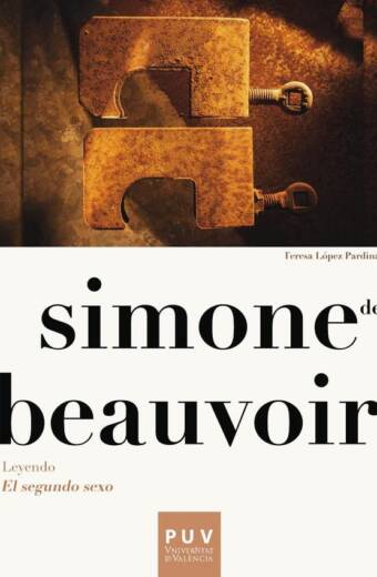 Simone de Beauvoir. Leyendo «El segundo sexo»