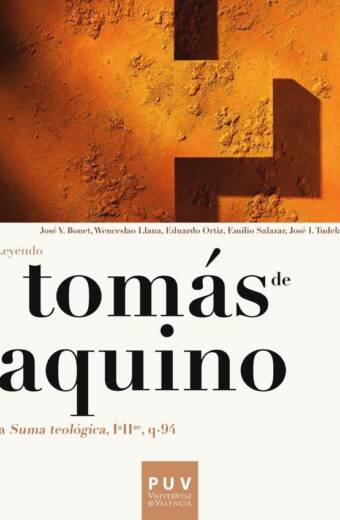 Tomás de Aquino. Leyendo la «Suma teológica, IªIIª, q-94»