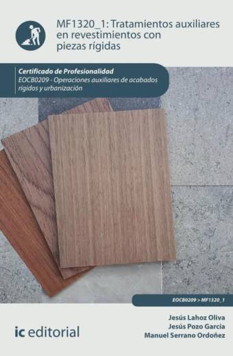 Tratamientos auxiliares en revestimientos con piezas rígidas. EOCB0209 - Operaciones auxiliares de acabados rígidos y urbanización