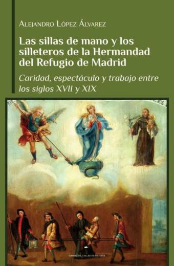Las sillas de mano y los silleteros de la hermandad del refugio de Madrid