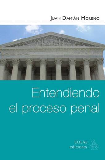 Entendiendo el proceso penal