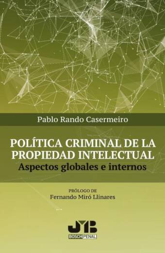Política criminal de la propiedad intelectual