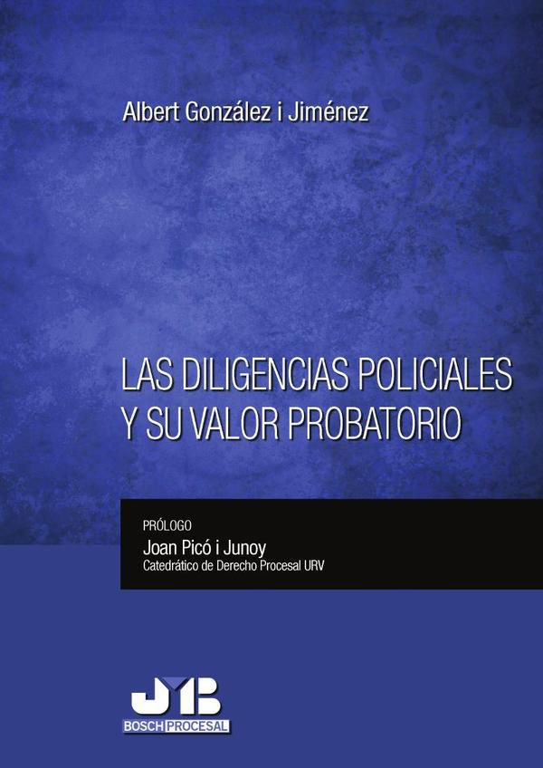 Las diligencias policiales y su valor probatorio