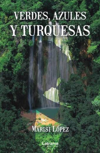 Verdes, azules y turquesas