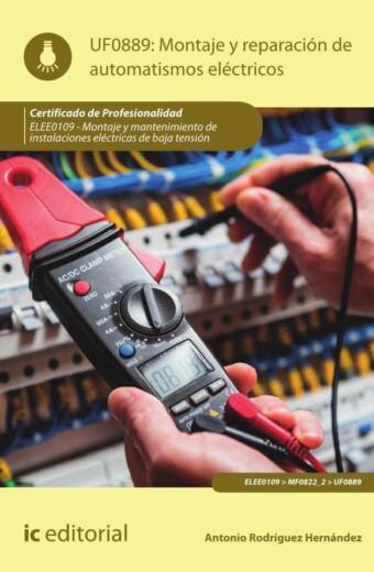 Montaje y reparación de automatismos eléctricos. ELEE0109 -  Montaje y mantenimiento de instalaciones eléctricas de Baja Tensión