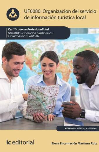 Organización del servicio de información turística local. HOTI0108 - Promoción turística local e información al visitante