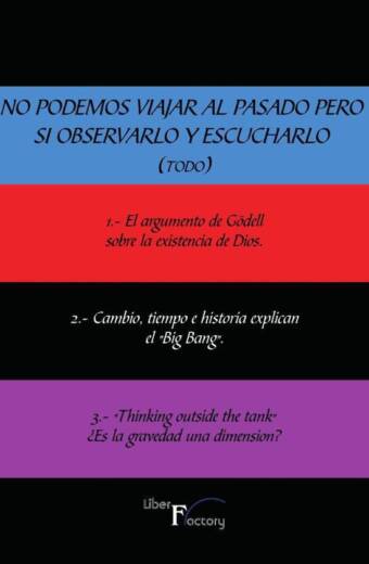 No podemos viajar al pasado pero si observarlo y escucharlo (todo)
