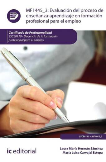 Evaluación del proceso de enseñanza-aprendizaje en Formación Profesional para el Empleo. SSCE0110 - Docencia de la formación profesional para el empleo