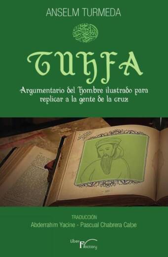 Tuhfa. Argumentario del hombre ilustrado para replicar a la gente de la cruz