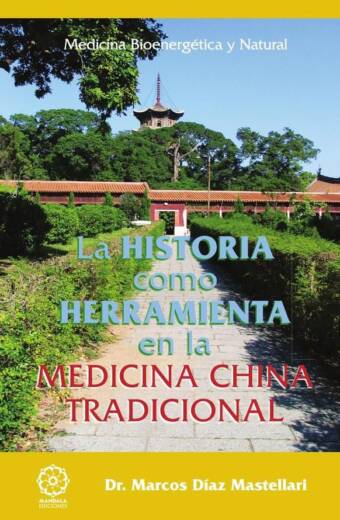 La historia como herramienta en la medicina china tradicional