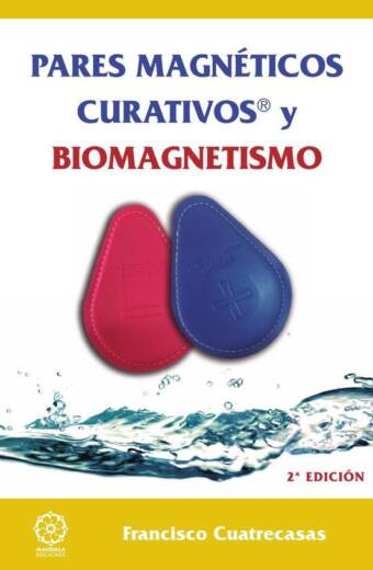Pares magnéticos curativos y Biomagnetismo